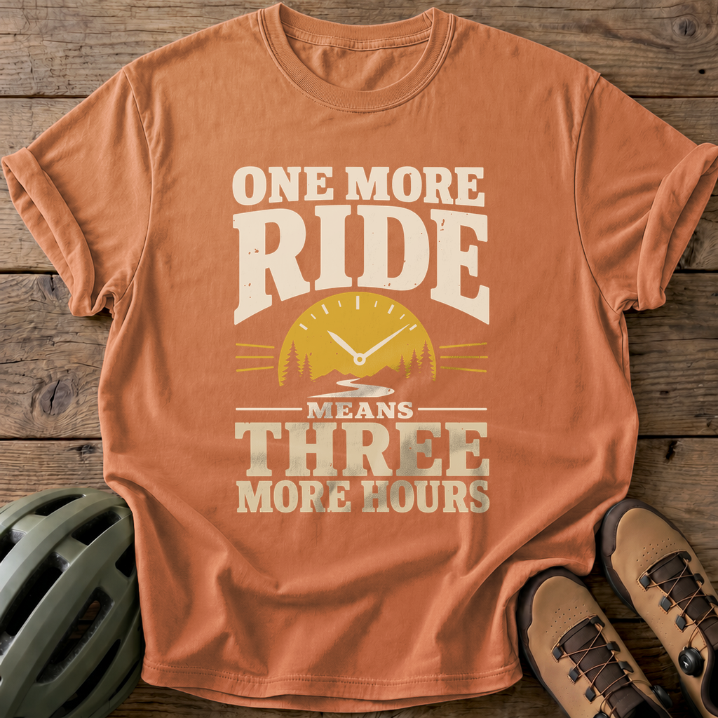 One More Ride Means Three More Hours Tee — yam