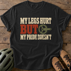My Legs Hurt But My Pride Doesn'T Tee — black