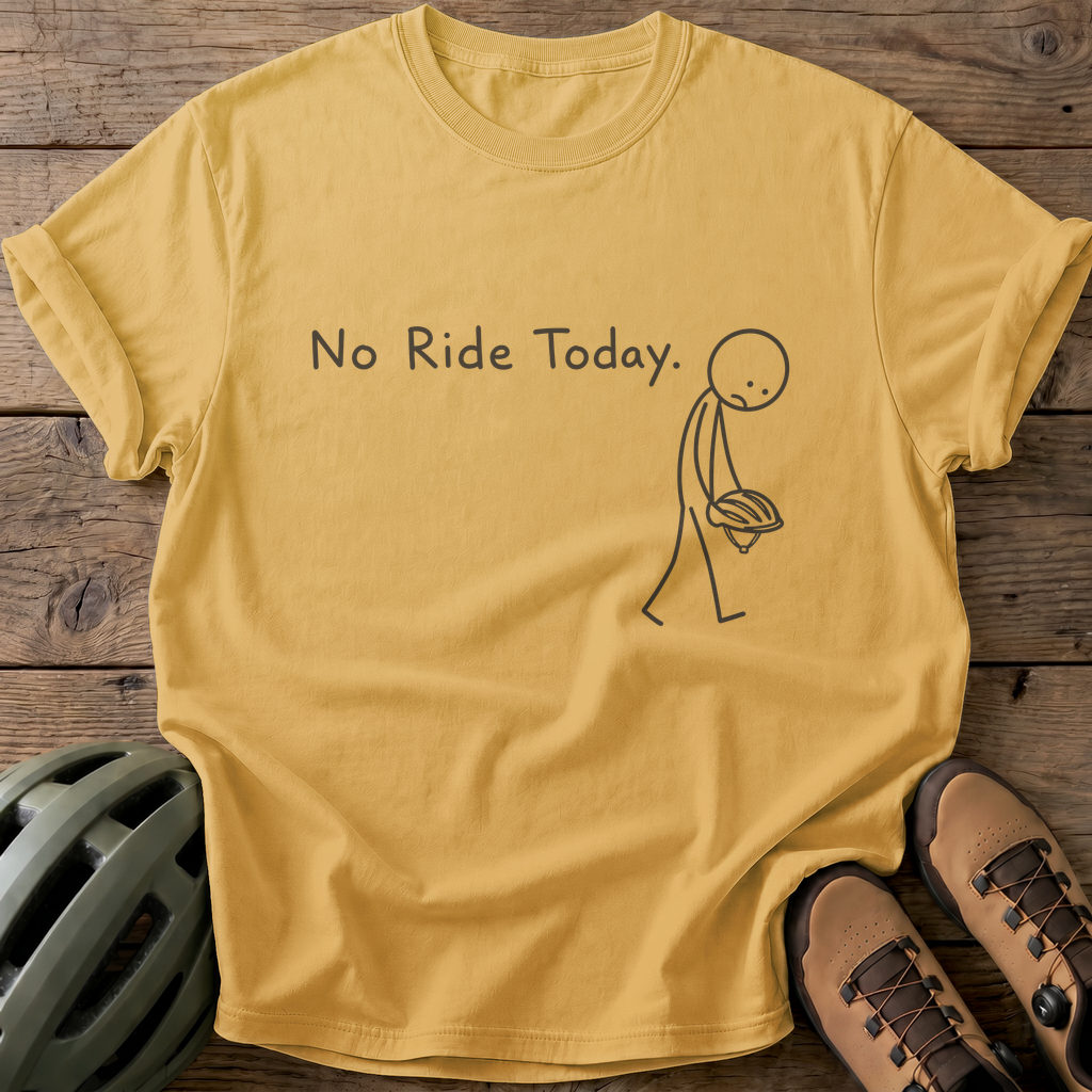 No Ride Today Tee — mustard