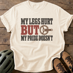 My Legs Hurt But My Pride Doesn'T Tee — ivory
