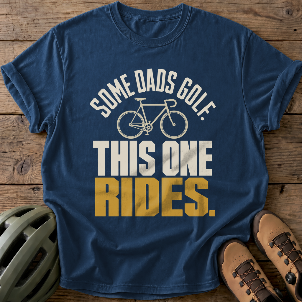Some Dads Golf This One Rides Tee — navy