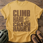 Climb Hard Crash Harder Tee — mustard