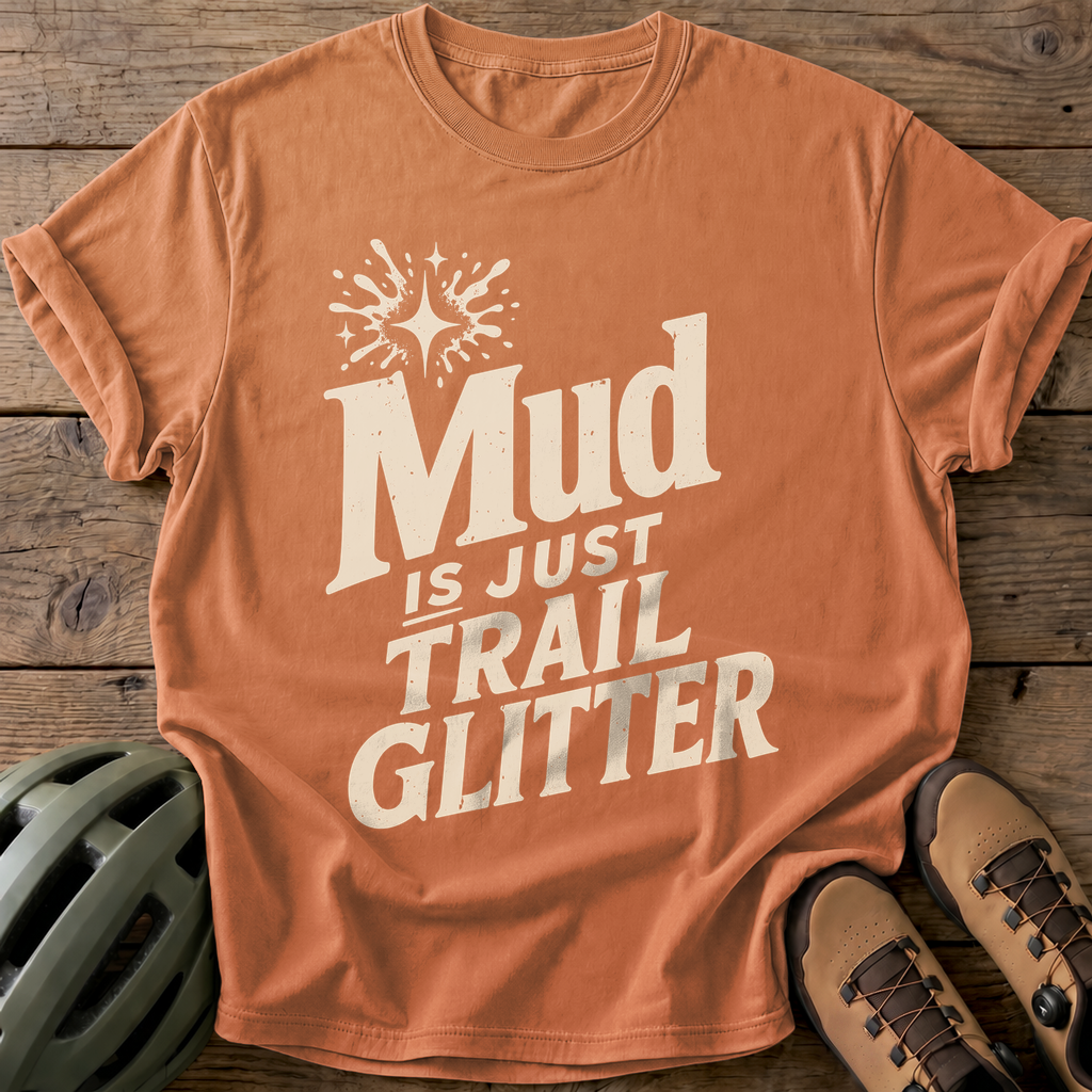 Mud Is Just Trail Glitter Tee — yam