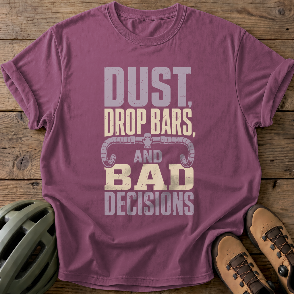 Dust Drop Bars And Bad Decisions Tee — berry