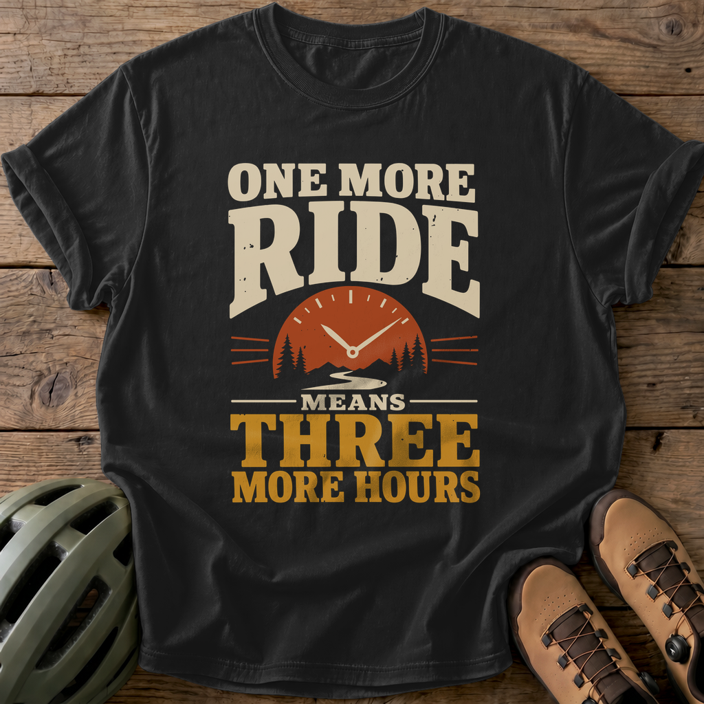 One More Ride Means Three More Hours Tee — black