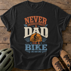 Never Underestimate A Dad On A Bike Tee — black